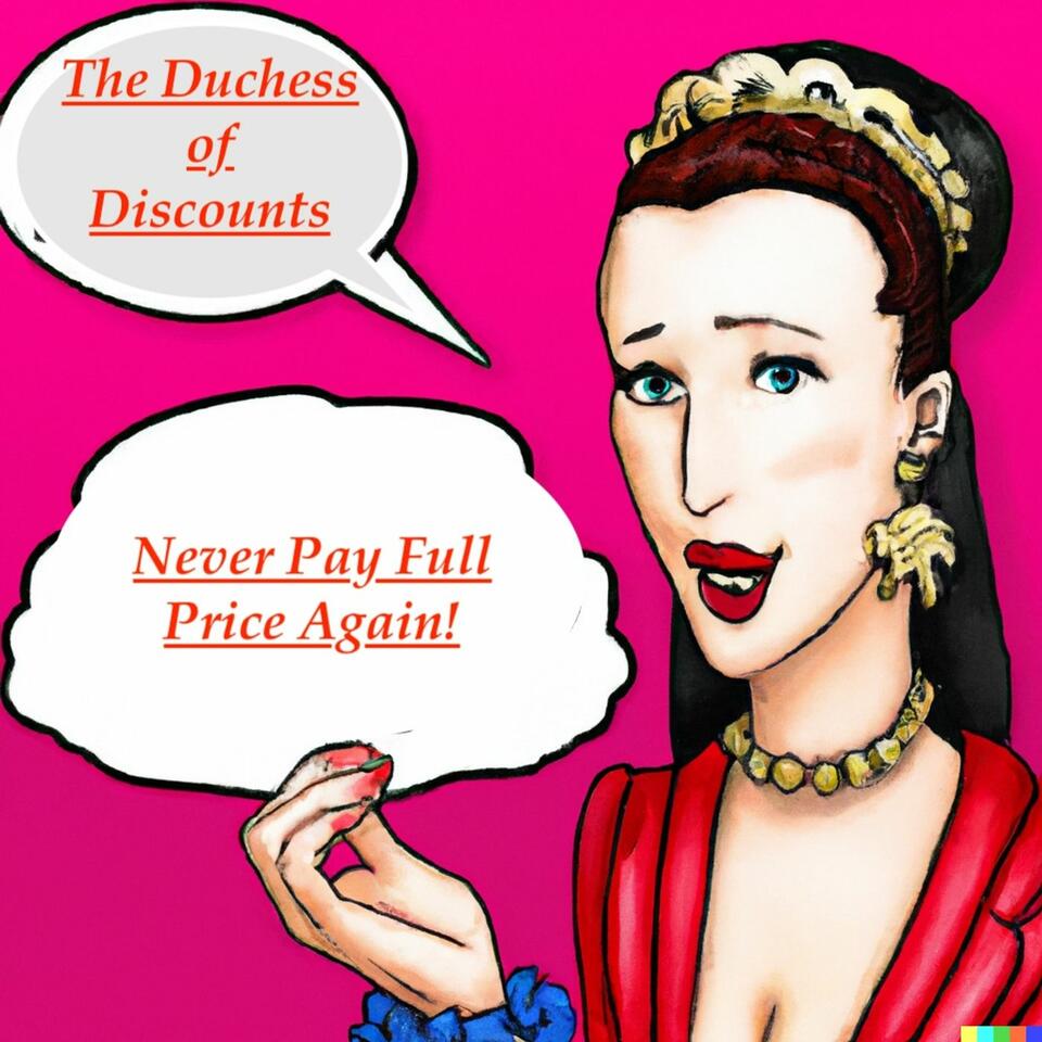 Duchess of Discounts! Unleashing the Power of Savings!