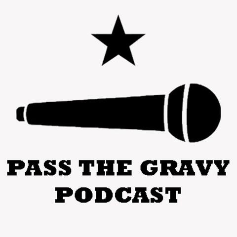 Pass The Gravy Podcast