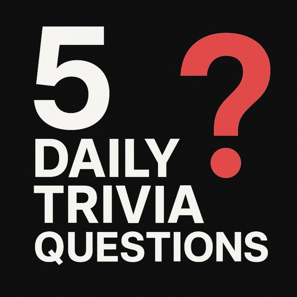 5 Daily Trivia Questions (Five Daily Trivia Questions)