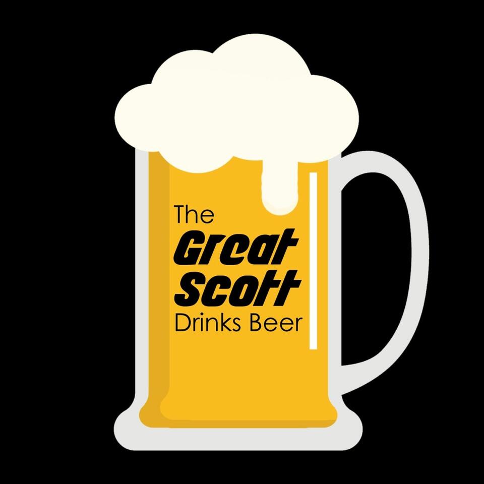 The GREAT SCOTT Drinks Beer!