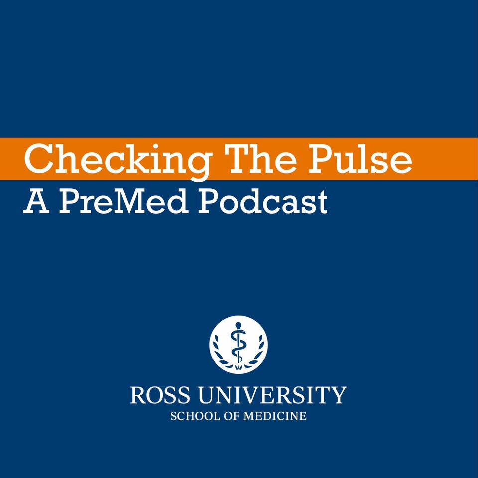 Checking the Pulse: A Premed Podcast
