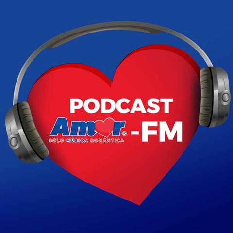 El podcast de Amor FM