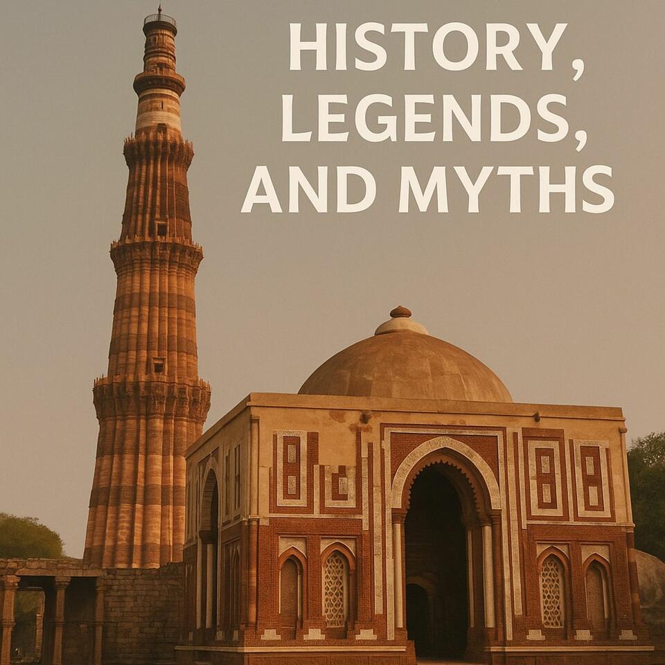 Delhi History, Legends, and Myths