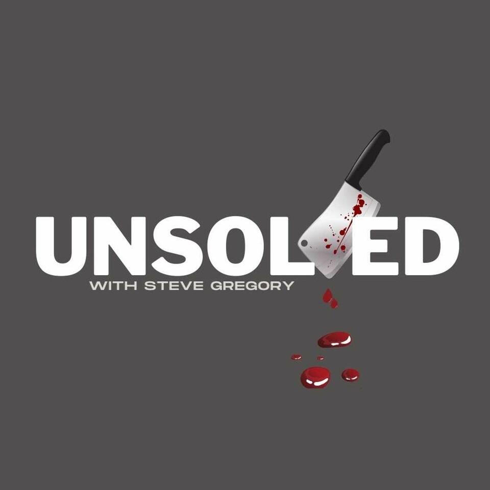 Unsolved with Steve Gregory