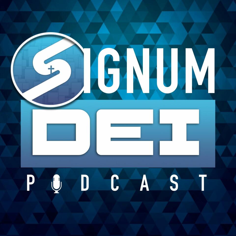 Signum Dei Podcast