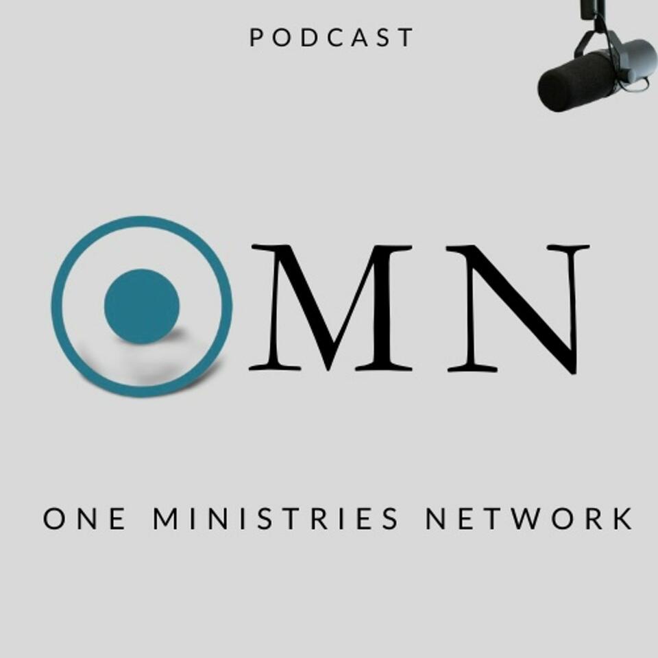 One Ministries Network Podcast