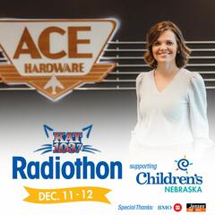Kat 103.7 Radiothon for Children's Nebraska - Ace Hardware - Christine Doucet - Steve & Gina in the Morning Podcast