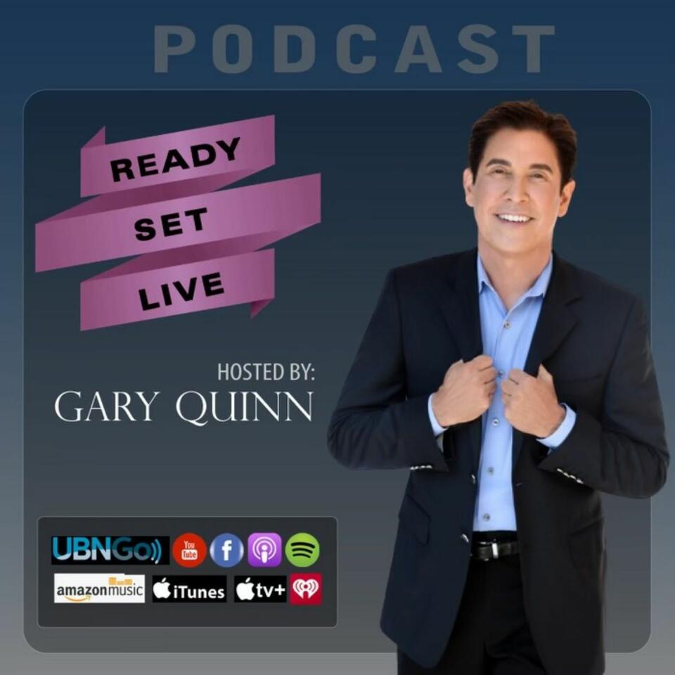 Ready, Set, Live with Gary Quinn