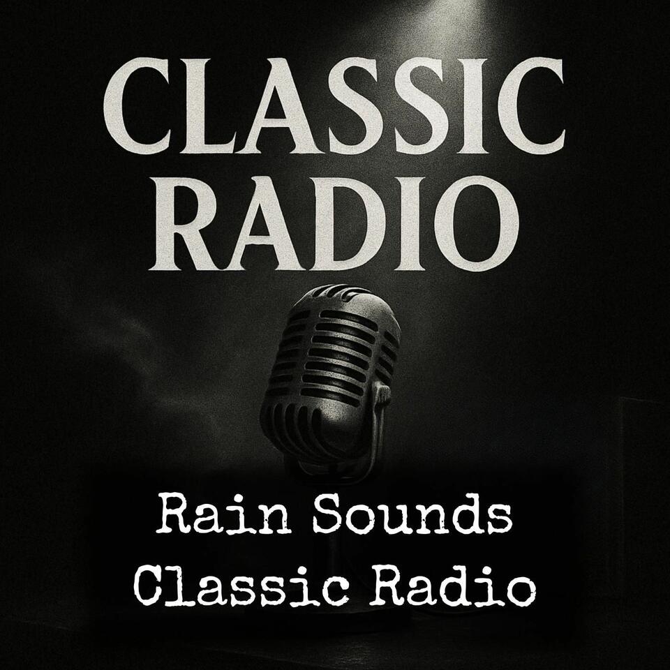Rain Sounds - Classic Radio