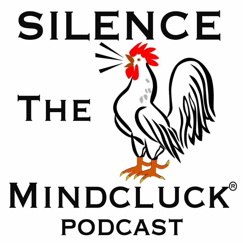Silence The Mindcluck