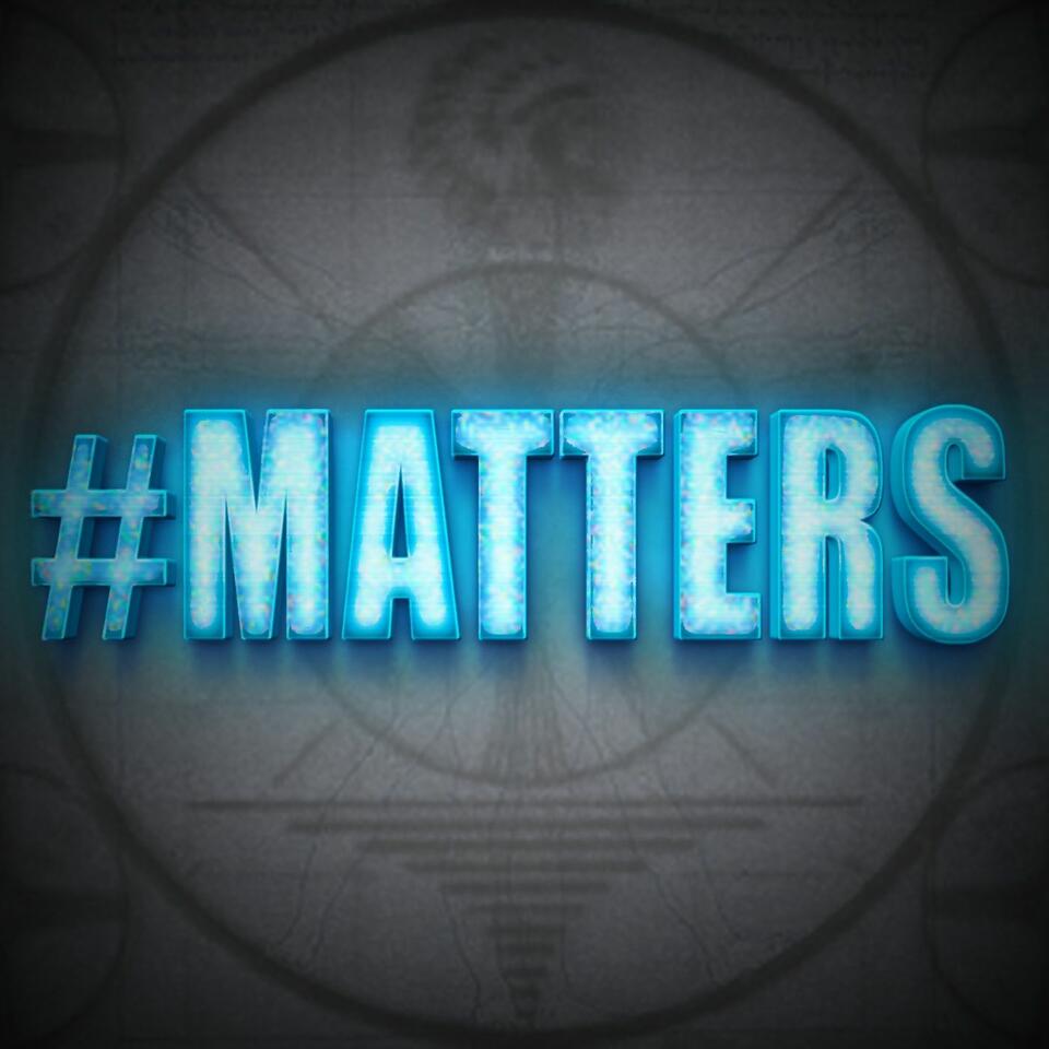 #Matters