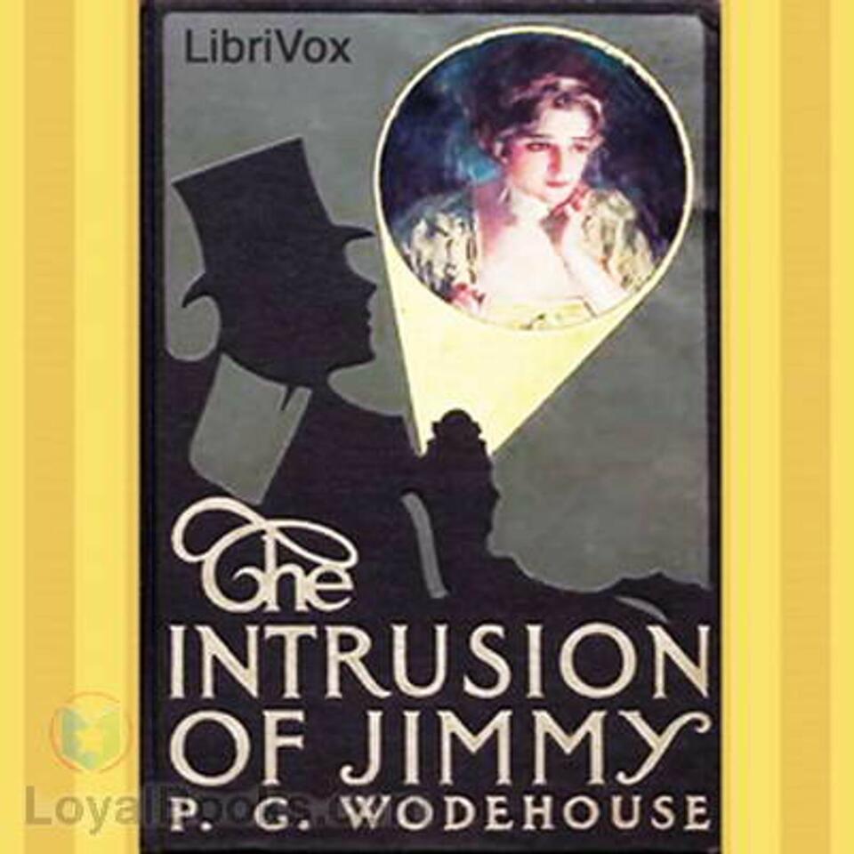 The Intrusion of Jimmy by P.G. Wodehouse.