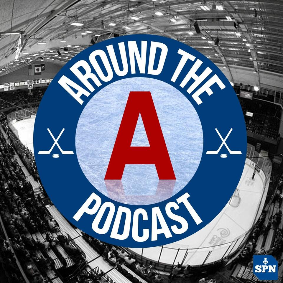 Around The A Podcast - Covering the AHL, the American Hockey League