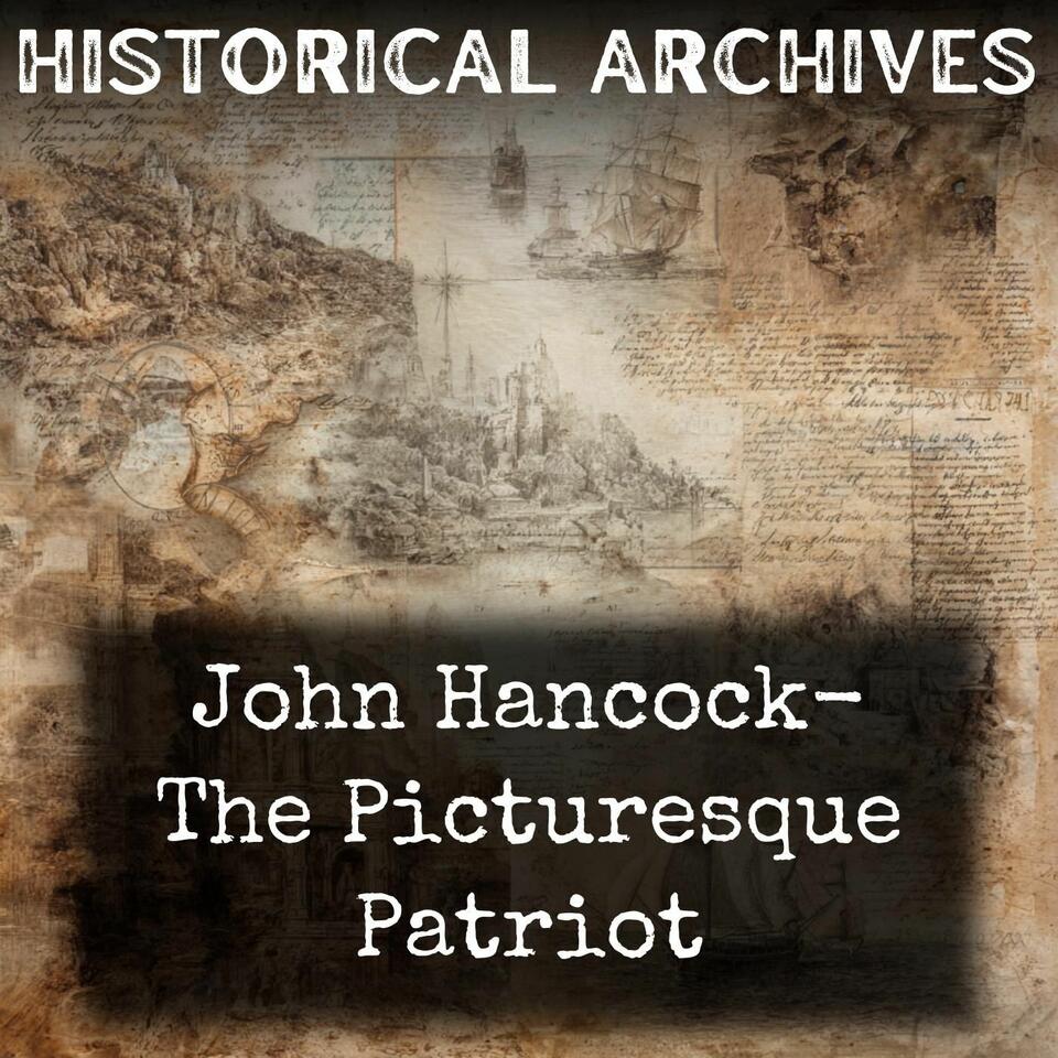 John Hancock- The Picturesque Patriot