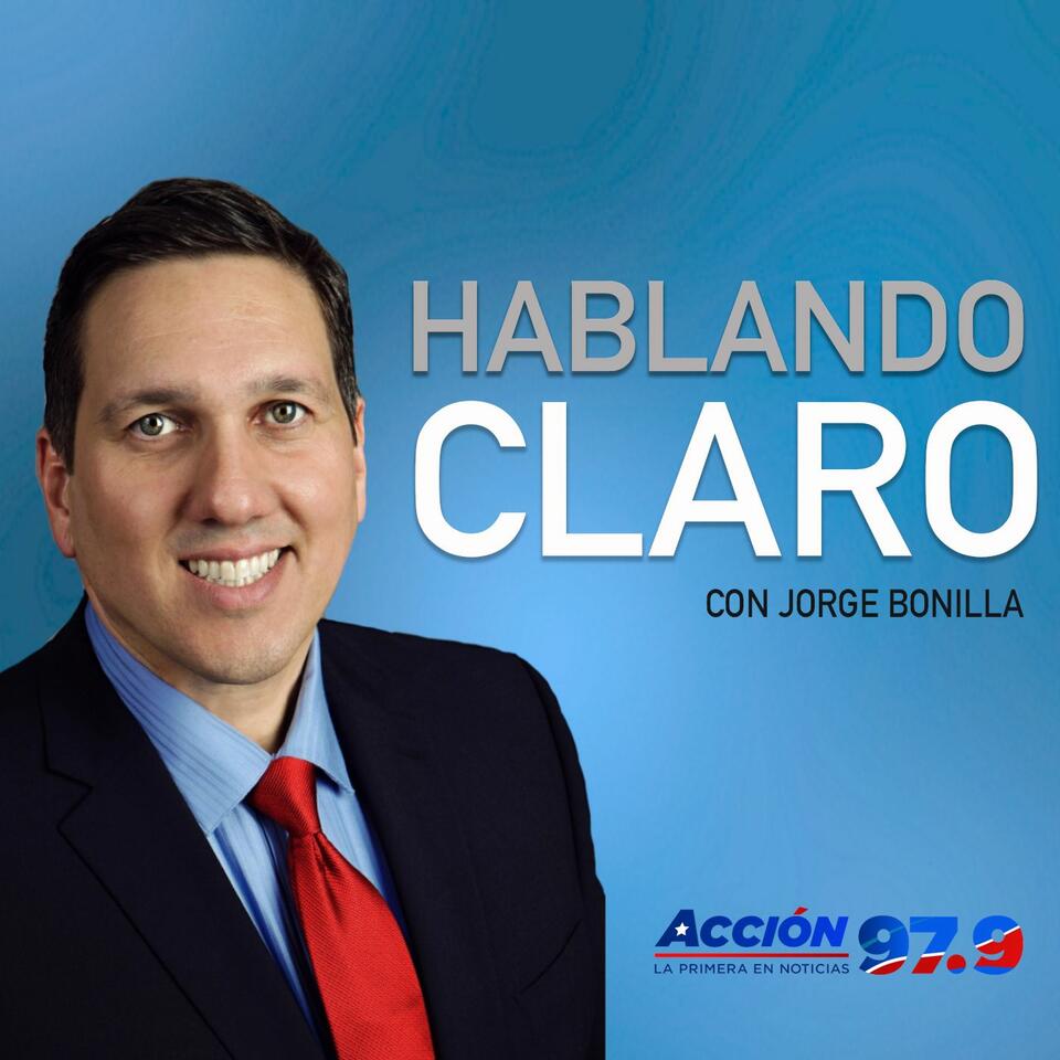 Hablando Claro con Jorge Bonilla