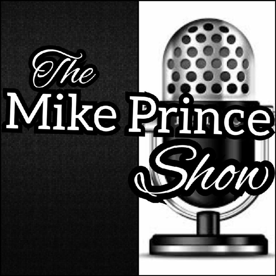 The Mike Prince Show