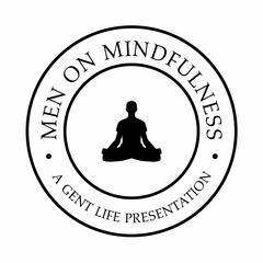 Men On Mindfulness