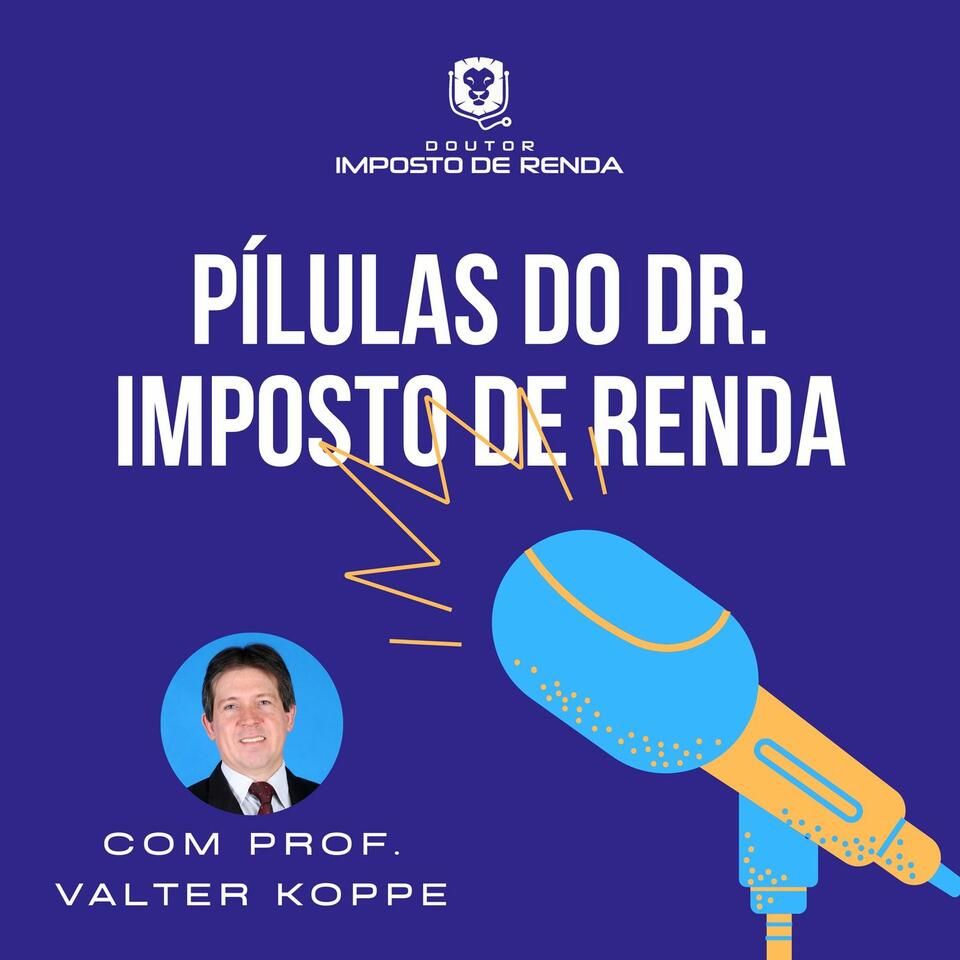 Pílulas do Dr. Imposto de Renda