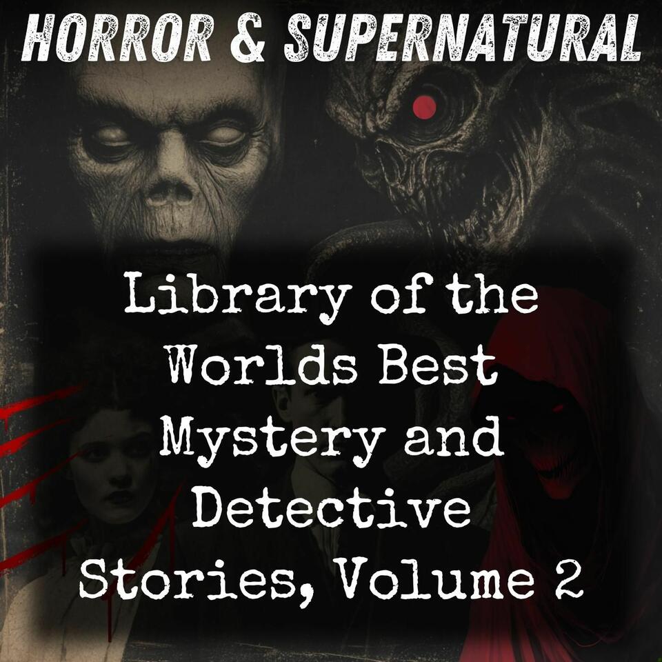 Library of the Worlds Best Mystery and Detective Stories, Volume 2