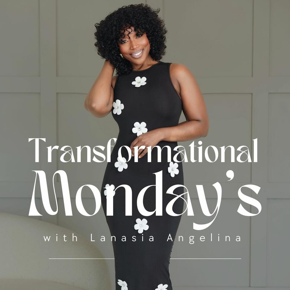 Transformational Monday's