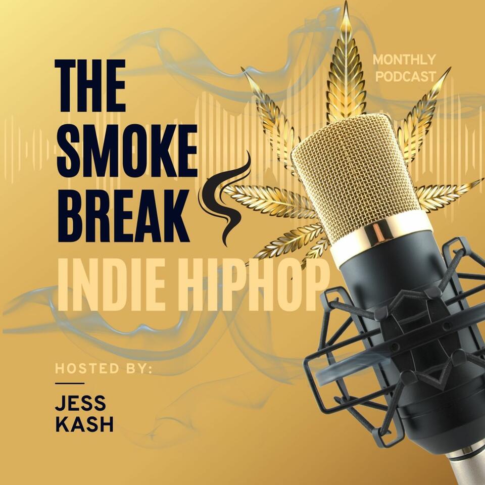 THE SMOKE BREAK | Indie Hiphop