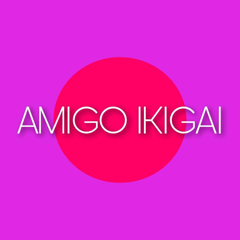 Amigo Ikigai