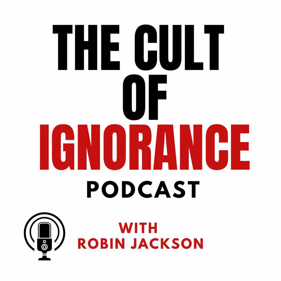 The Cult of Ignorance