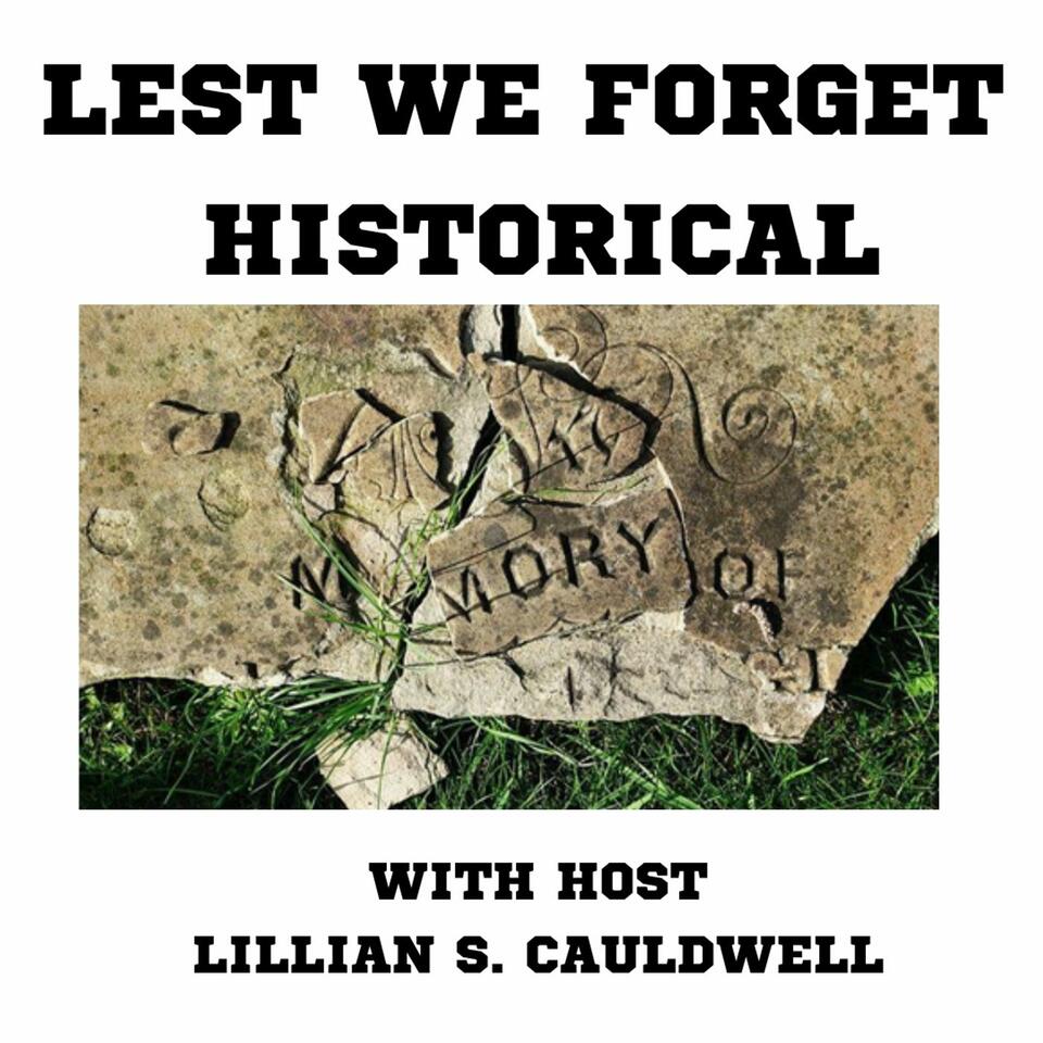 Lest WE Forget Historical