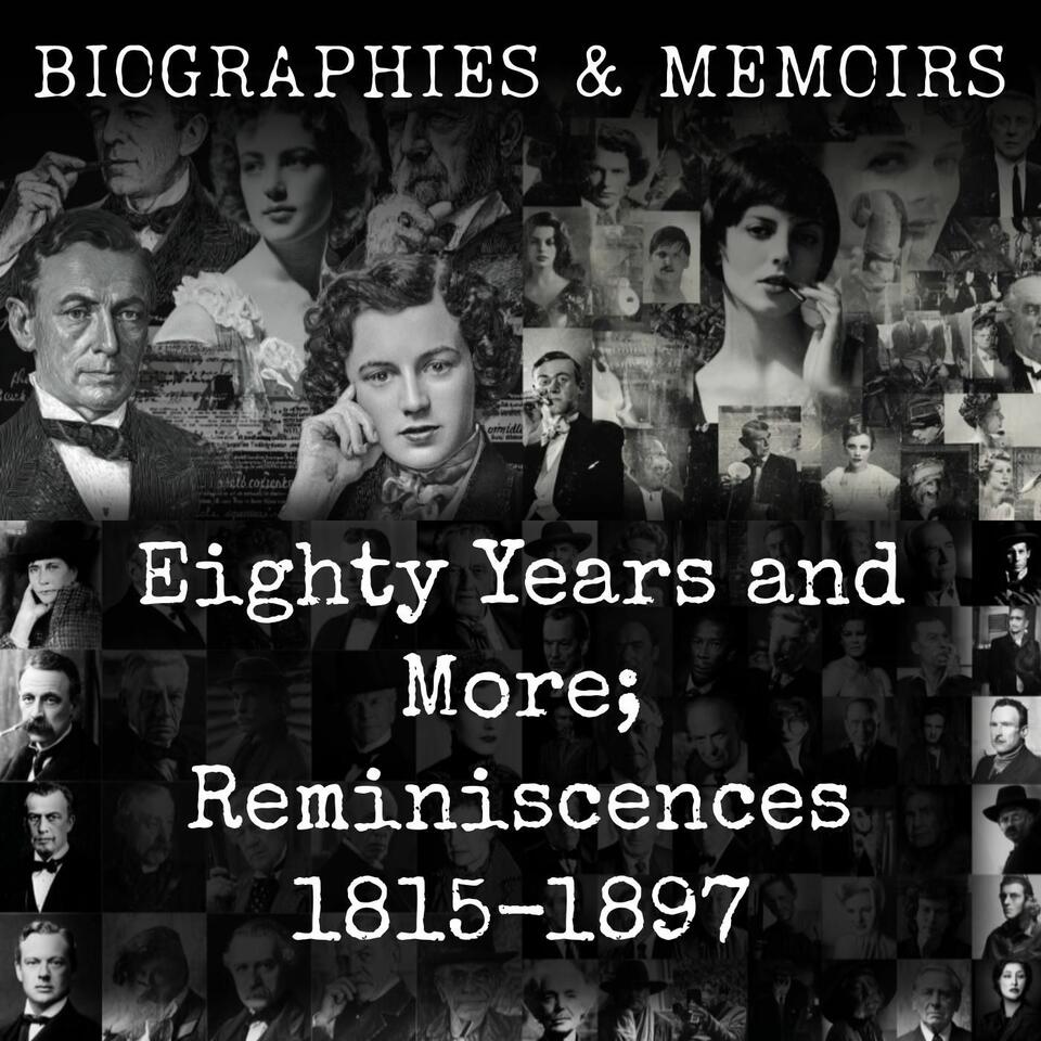 Eighty Years and More; Reminiscences 1815-1897