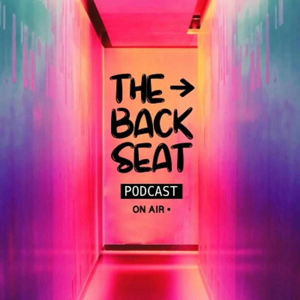 The Backseat Podcast