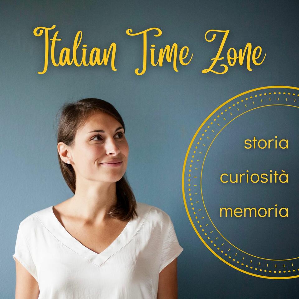 Italian Time Zone - L'italiano con la storia