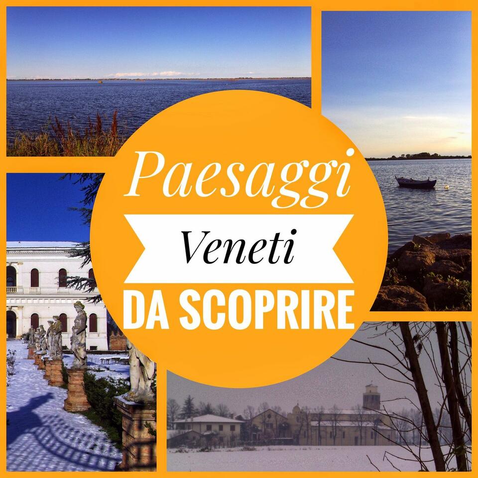 Paesaggi Veneti da Scoprire