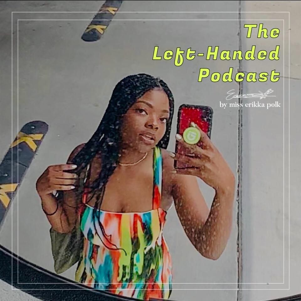 The Left-Handed Podcast