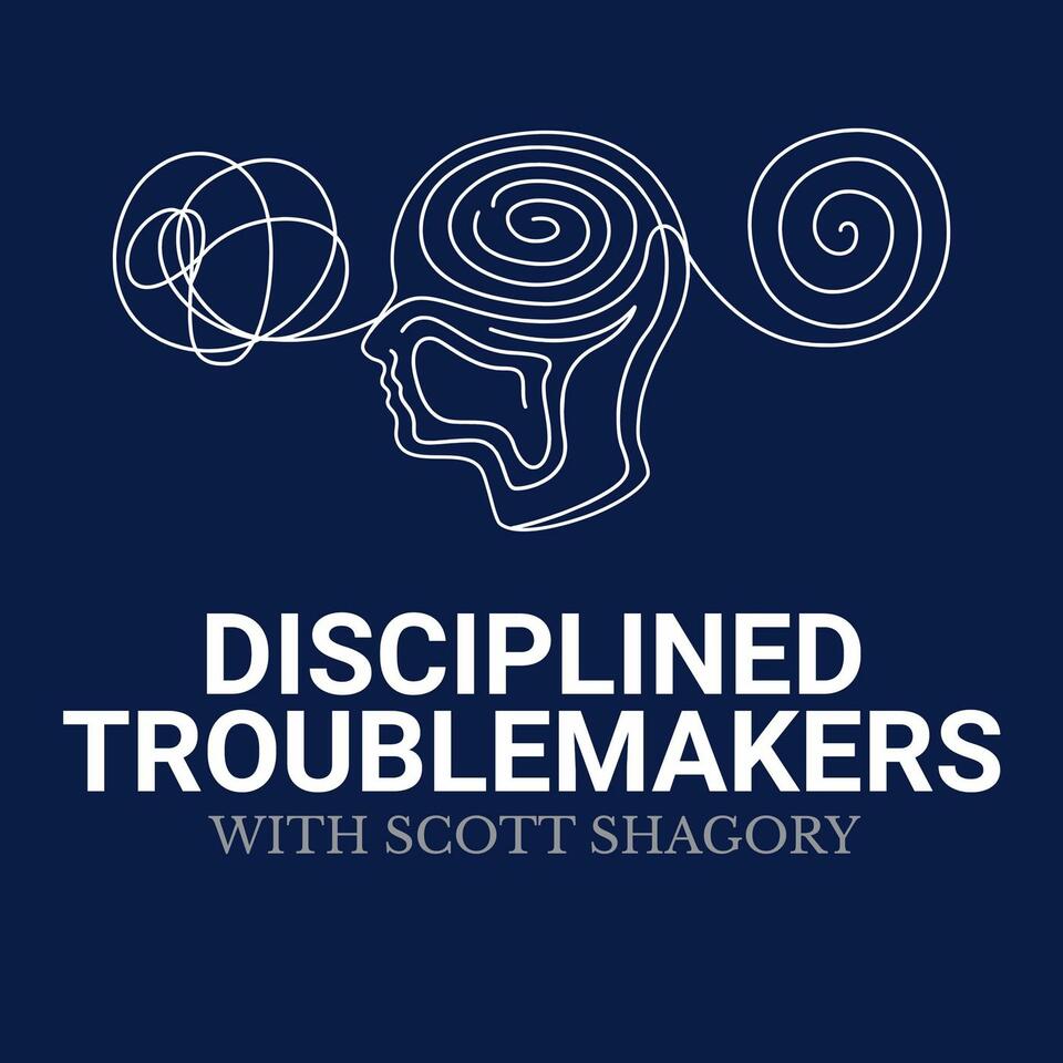 The Disciplined Troublemakers