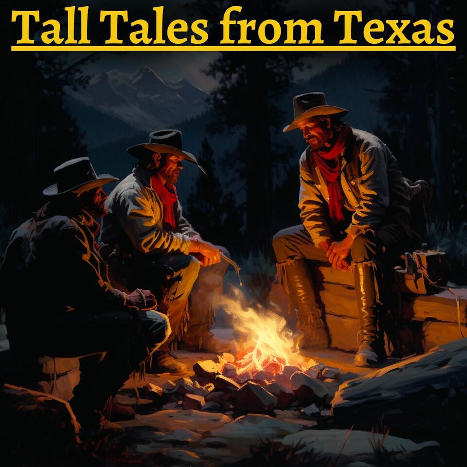 Tall Tales from Texas