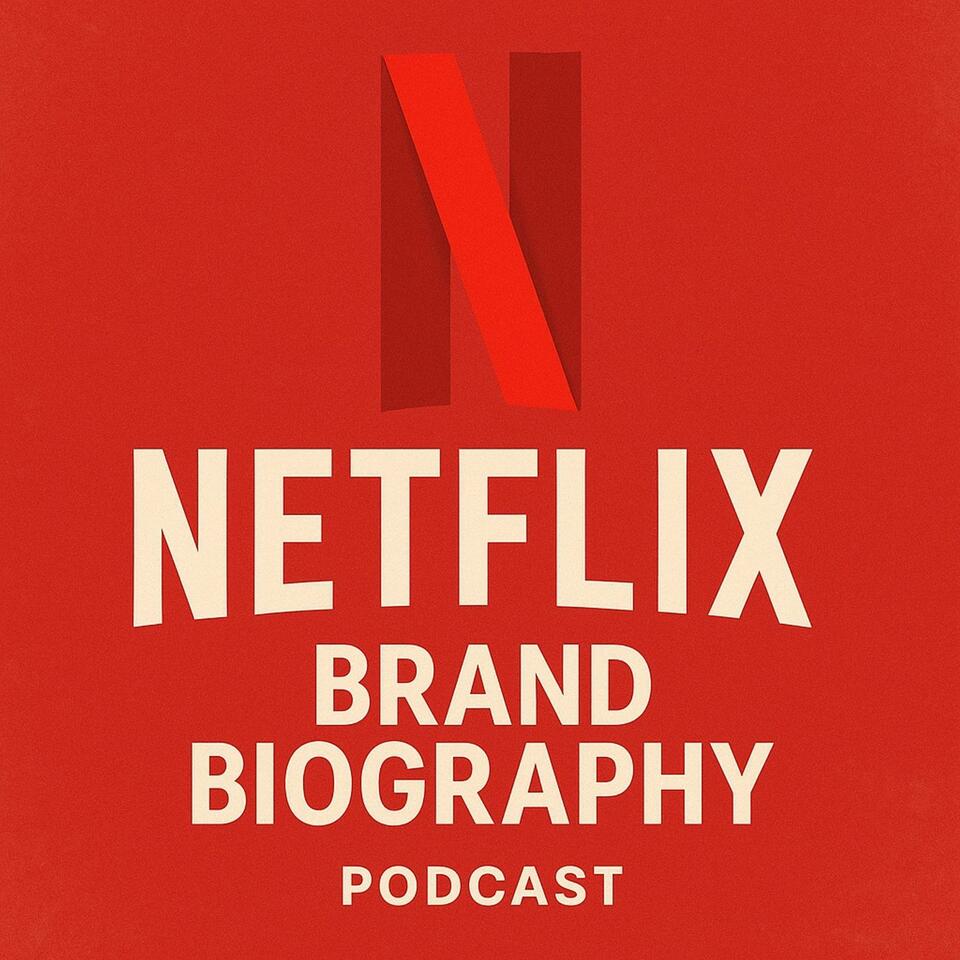 Netflix - Brand Biography