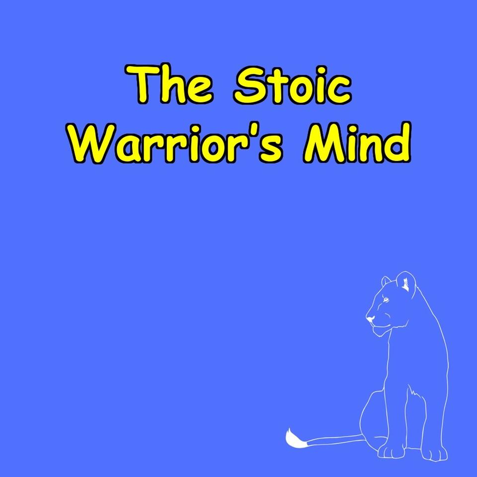 The Warrior's Mind | Stoic Tactics for Strength & Stability