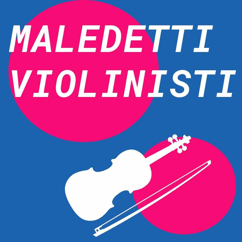 Maledetti Violinisti