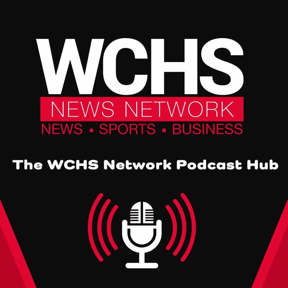 WCHS Network Podcasts