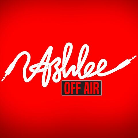 Ashlee Off-Air