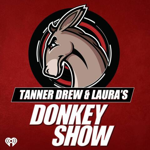 TANNER DREW & LAURA'S DONKEY SHOW