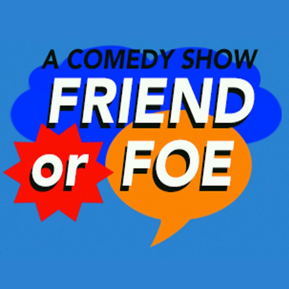 Friend or Foe