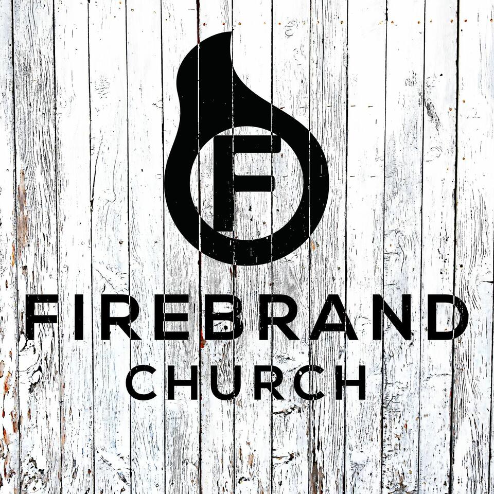 Firebrand Church Sermons