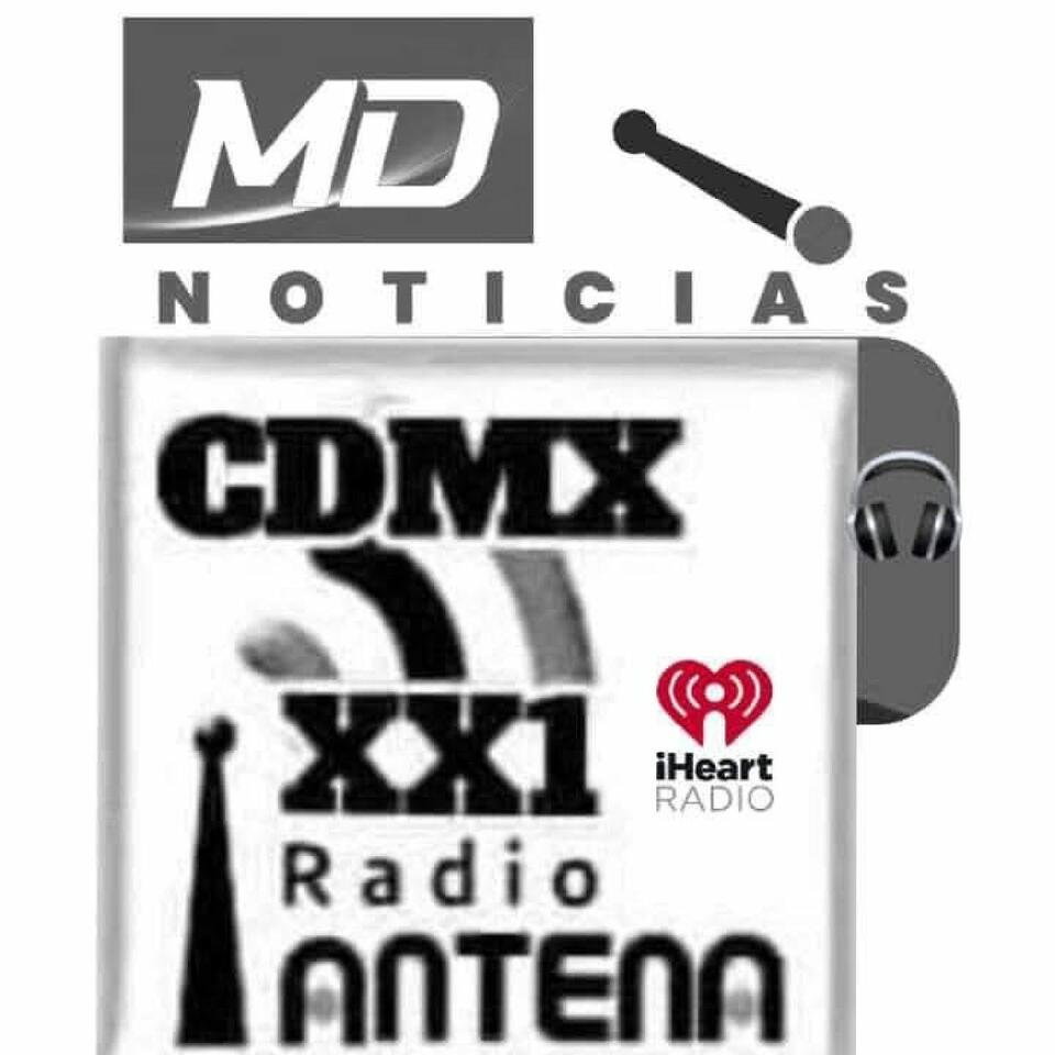 El podcast de Antena Radio CDMX 21 MD