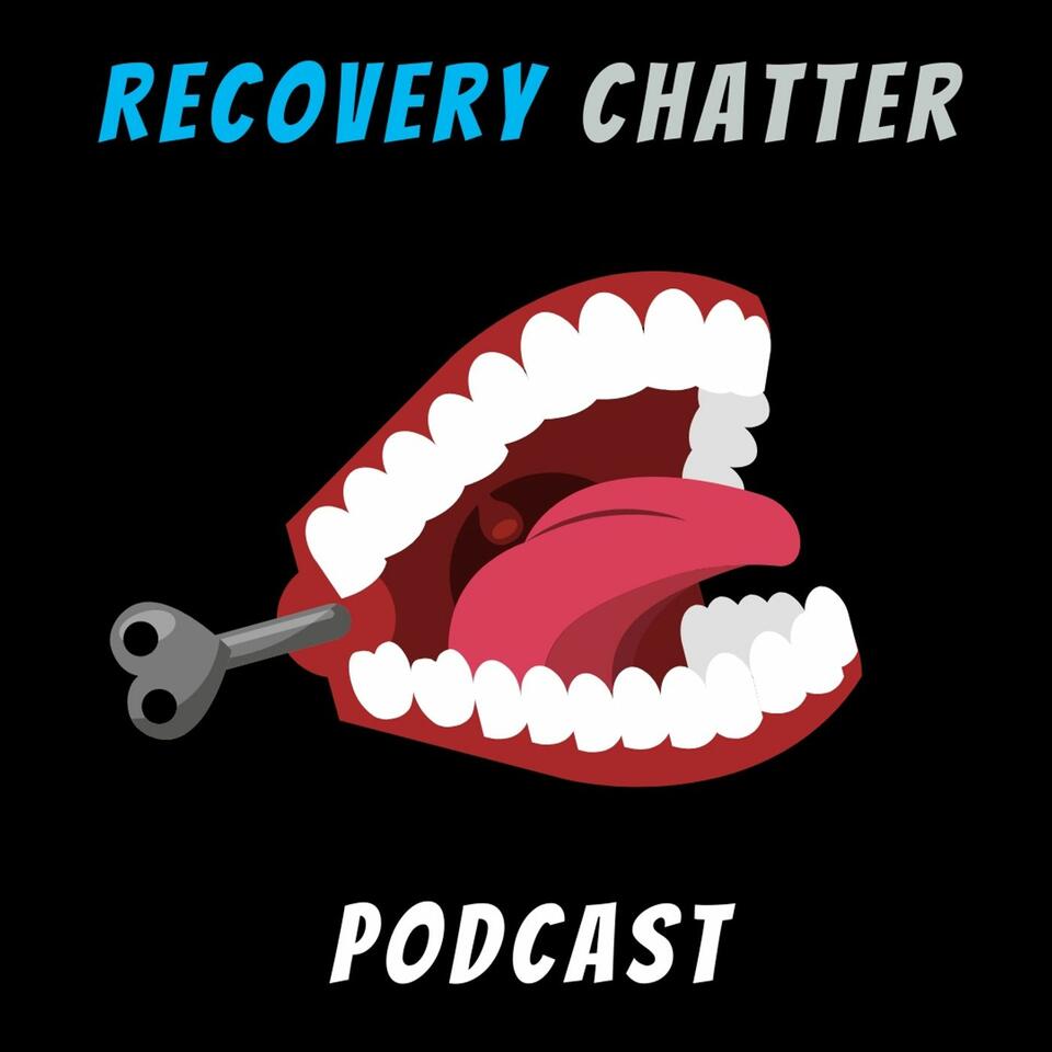 Recovery Chatter Podcast