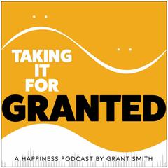 Taking it for Granted Ep 167 - Adam Cayton-Holland - Taking it for Granted