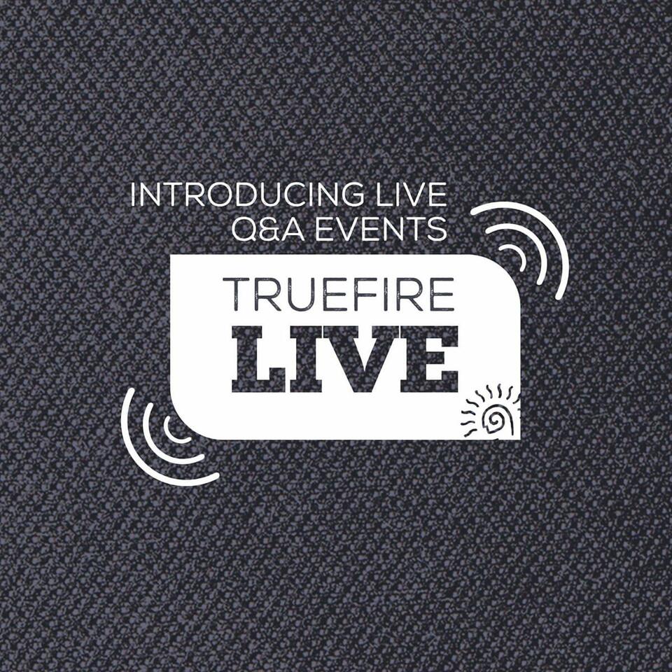 TrueFire Live: Guitar Lessons + Q&As