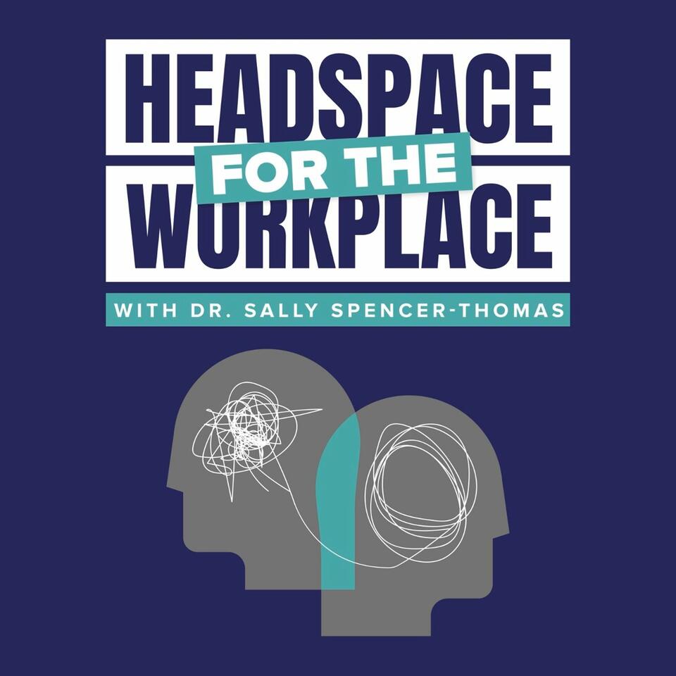 Headspace for the Workplace with Dr. Sally