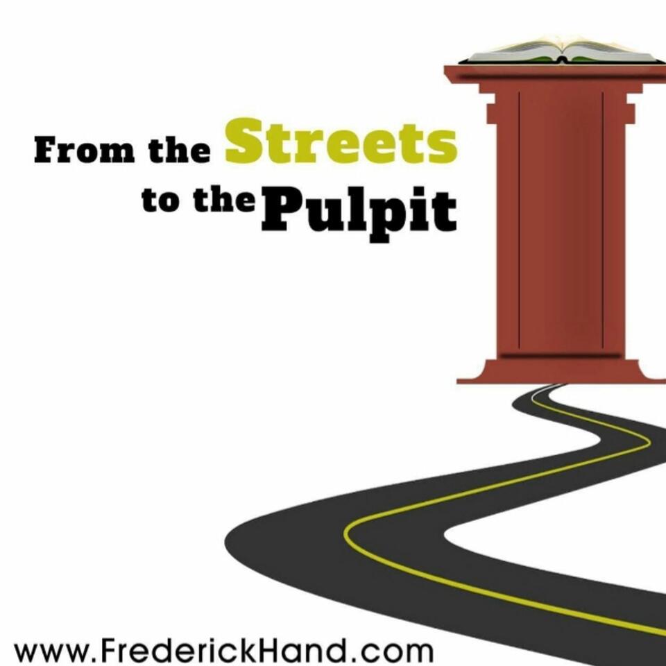 From The Streets To The Pulpit
