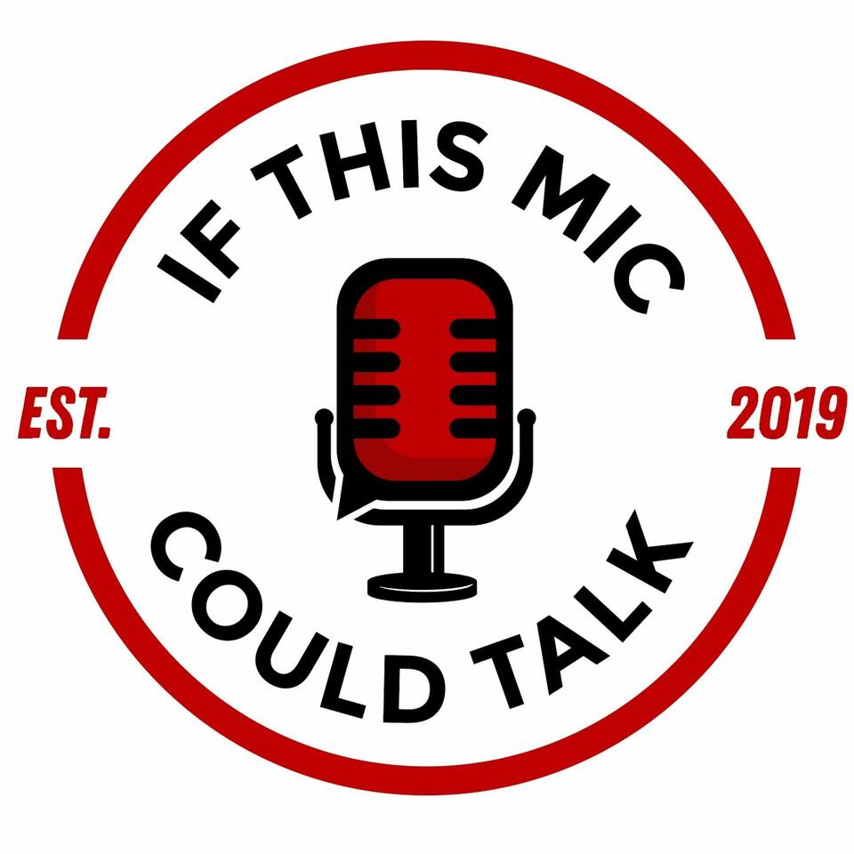 If This Mic Could Talk
